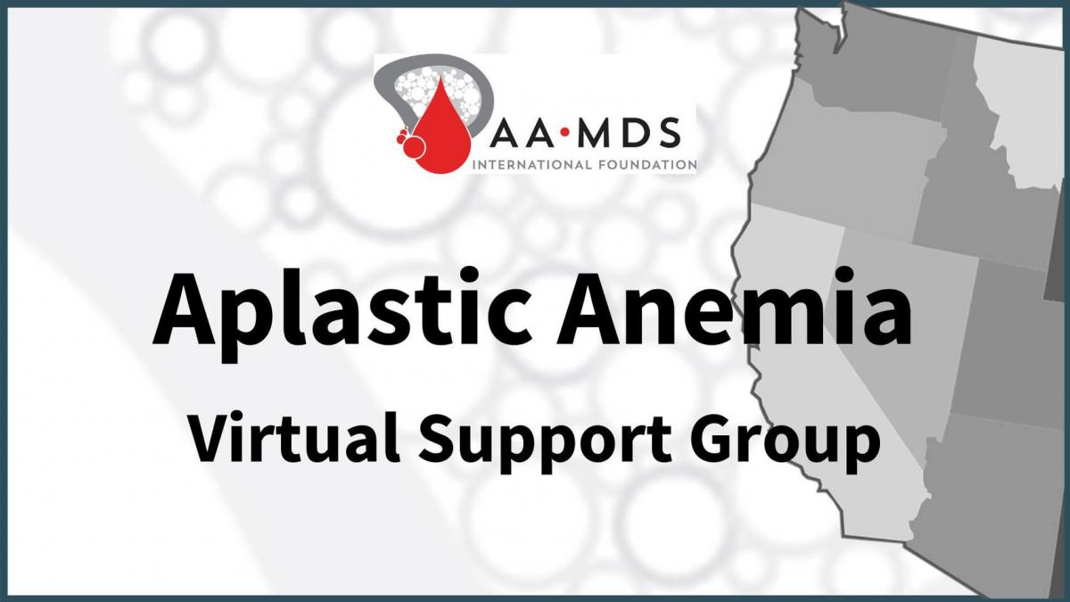 Introductory image: Aplastic Anemia Virtual Support Group