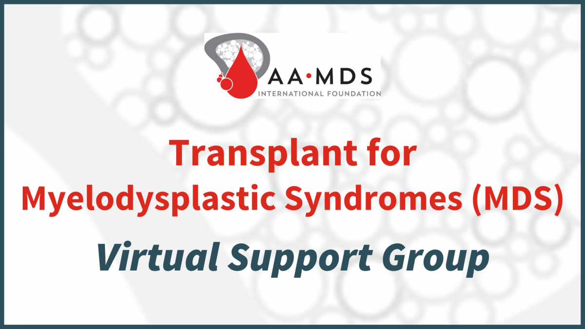 Introductory image: Transplant for MDS Support Group (Virtual) - 2022 August