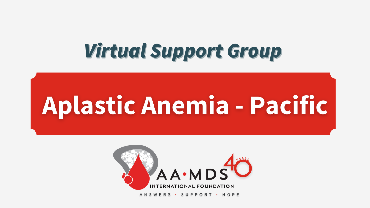 Introductory image: Aplastic Anemia Virtual Support Group - Pacific 2023 March
