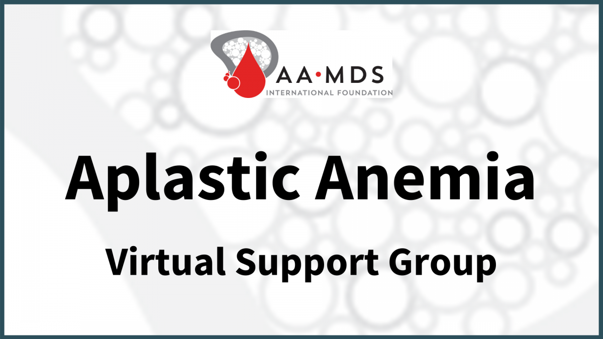 Introductory image: Aplastic Anemia Support Group 