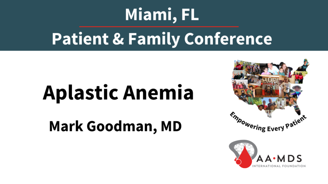 2022 Miami Conference Session: Aplastic Anemia