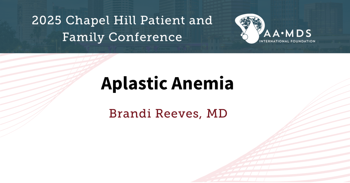 Aplastic Anemia with Doctor Brandi Reeves