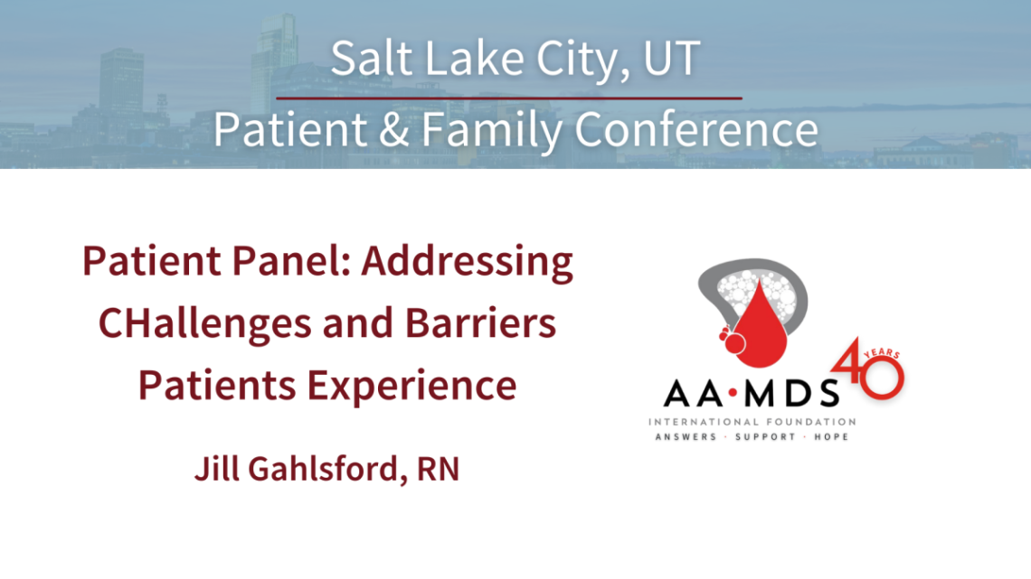 Patient Panel: Addressing challenges and barriers Patients experience
