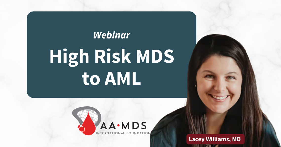 Webinar: High Risk M-D-S to A-M-L