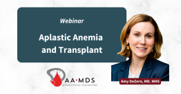 Webinar: Aplastic Anemia and Transplant