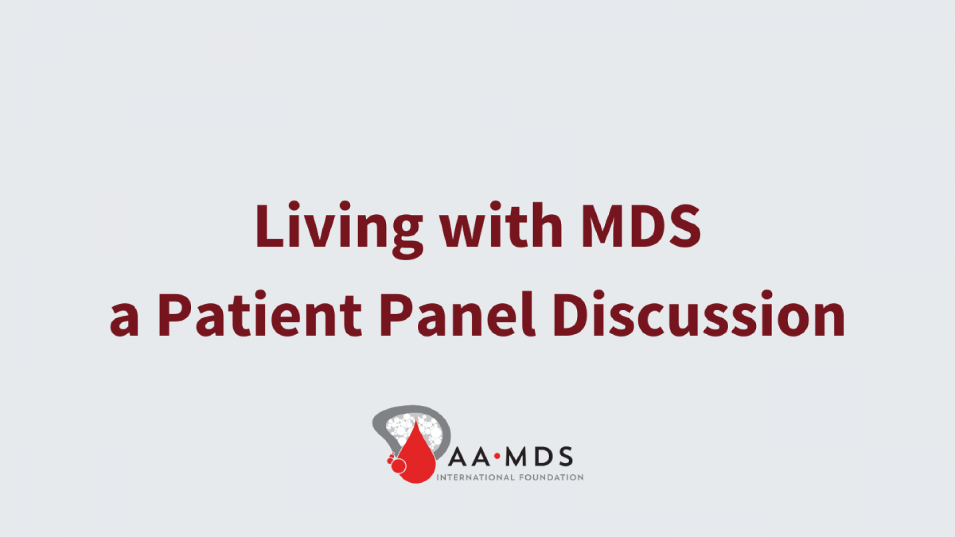 living with m-d-s patient panel