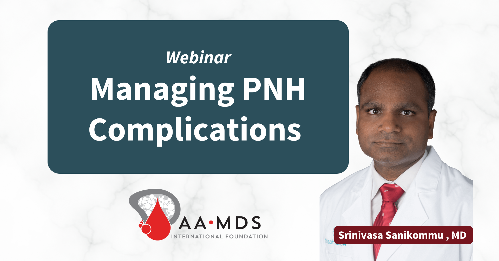 webinar: Manaing P-N-H complications