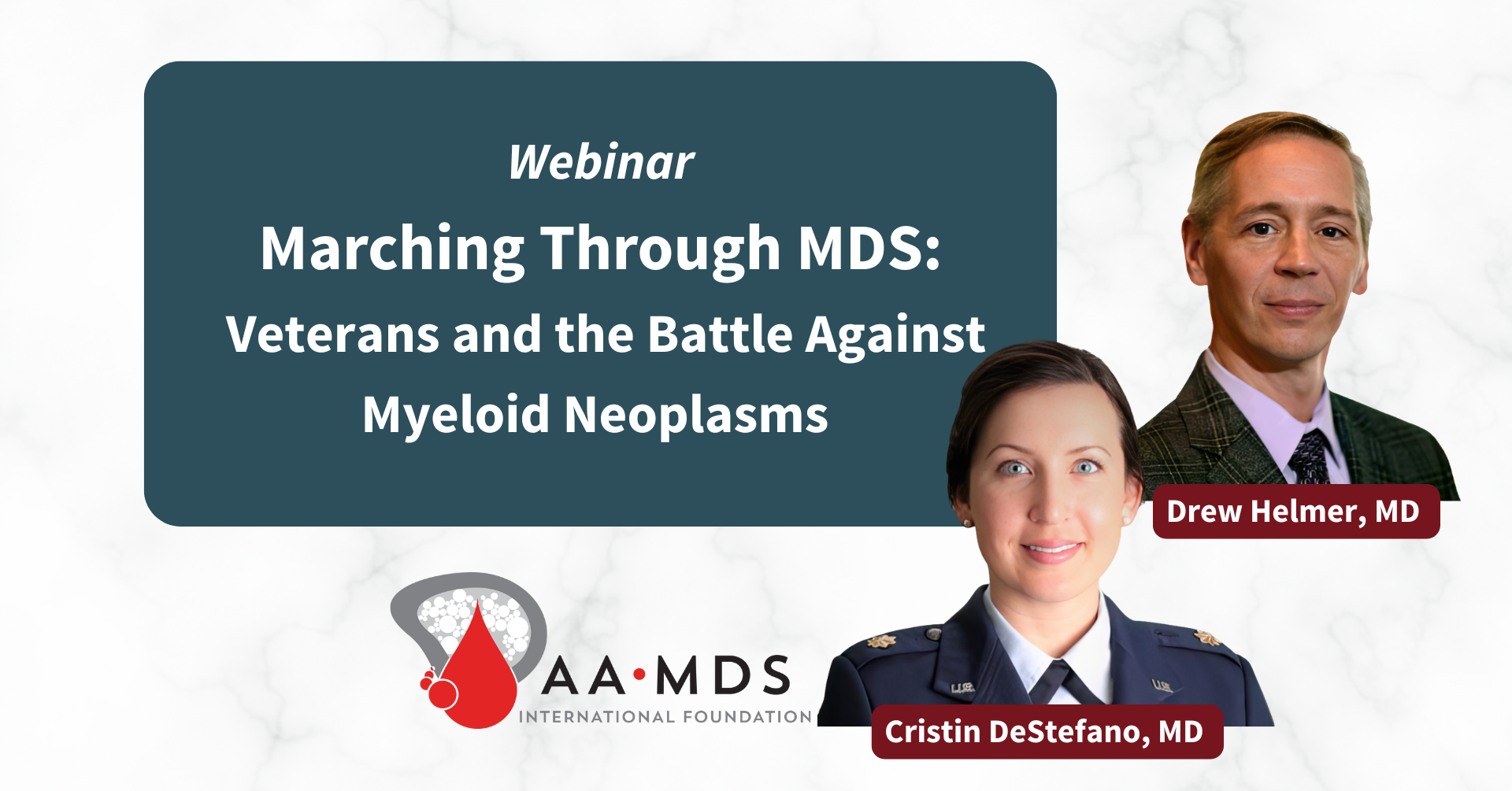 Grahpic for the Webinar - Marching through M-D-S - Veterans and the battle against myeloid neoplasms